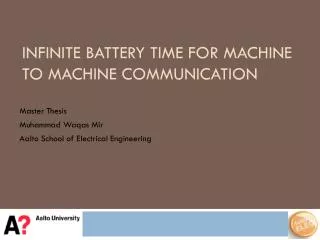 Infinite Battery time for Machine to Machine Communication