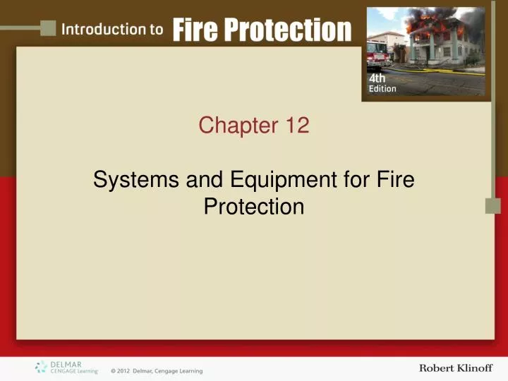 chapter 12 systems and equipment for fire protection