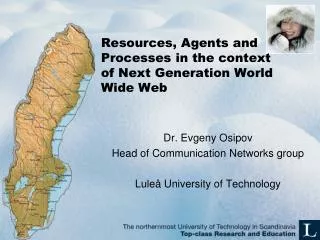 Resources , Agents and Processes in the context of Next Generation World Wide Web