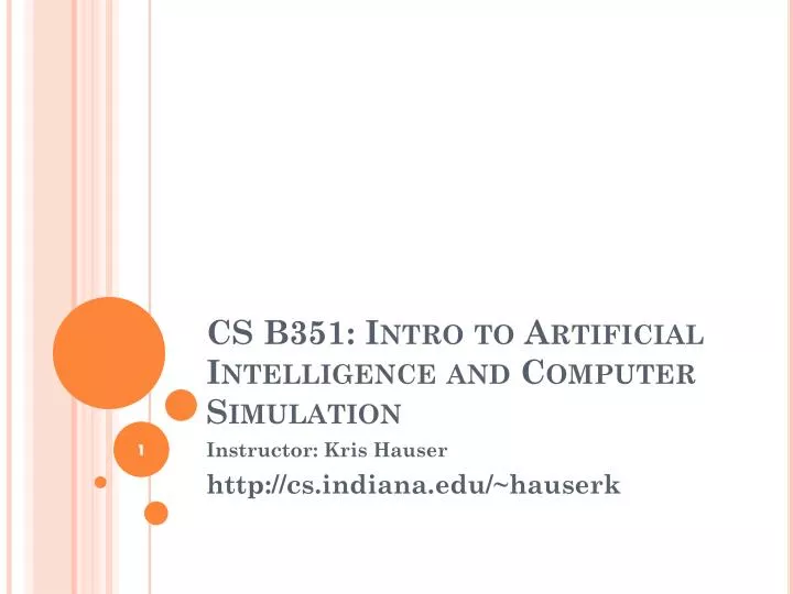 cs b351 intro to artificial intelligence and computer simulation