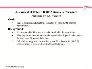 Assessment of Rotated ICRF Antenna Performance Presented by S.J. Wukitch Goal: