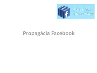 Propagácia Facebook