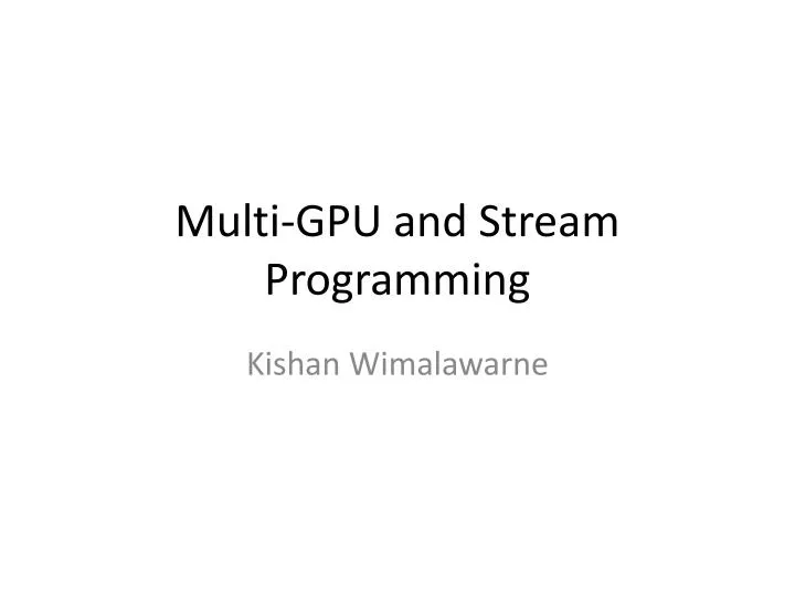 multi gpu and stream programming