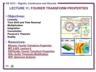 LECTURE 11: FOURIER TRANSFORM PROPERTIES