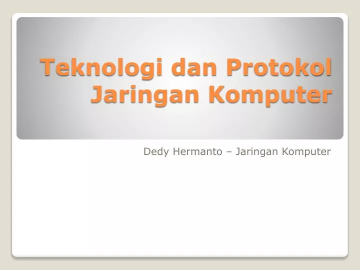 teknologi dan protokol jaringan komputer