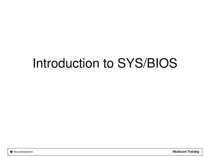 introduction to sys bios