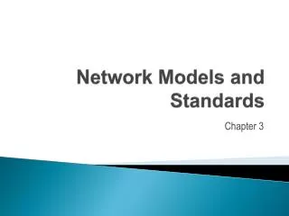 Network Models and Standards