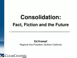 Consolidation: Fact, Fiction and the Future