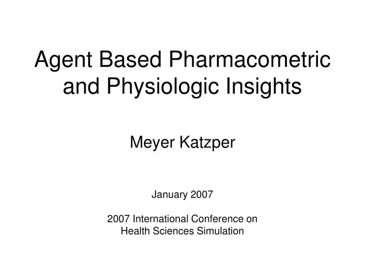 agent based pharmacometric and physiologic insights