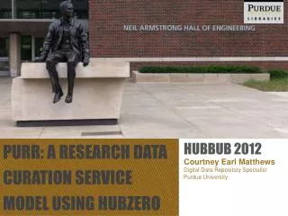 PURR: A research Data Curation Service Model Using Hubzero