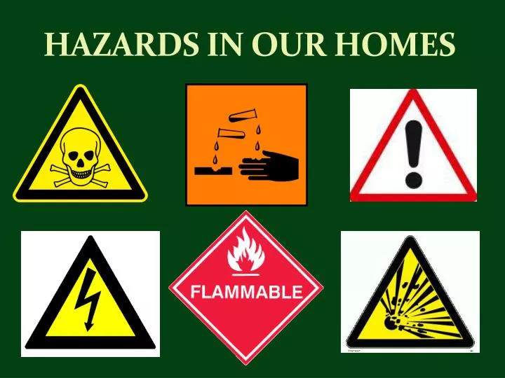 hazards in our homes