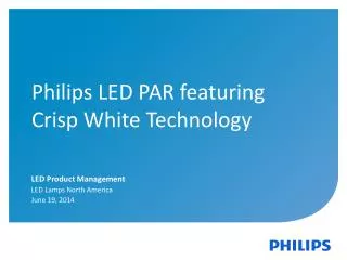 Philips LED PAR featuring Crisp White Technology