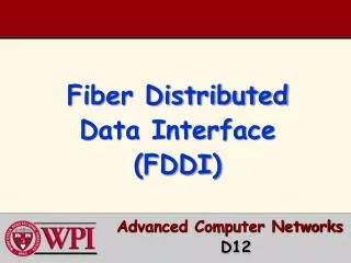 Fiber Distributed Data Interface (FDDI )