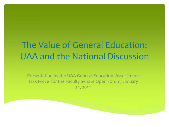 the value of general education uaa and the national discussion