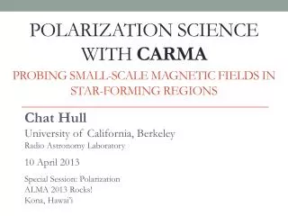 Polarization science with Carma probing small-scale magnetic fields in star-forming regions