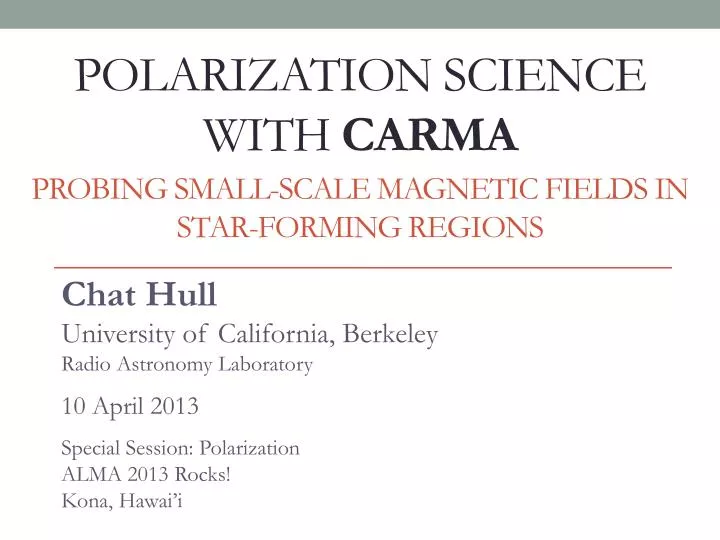polarization science with carma probing small scale magnetic fields in star forming regions