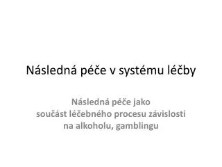 n sledn p e v syst mu l by