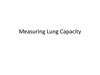 Measuring Lung Capacity
