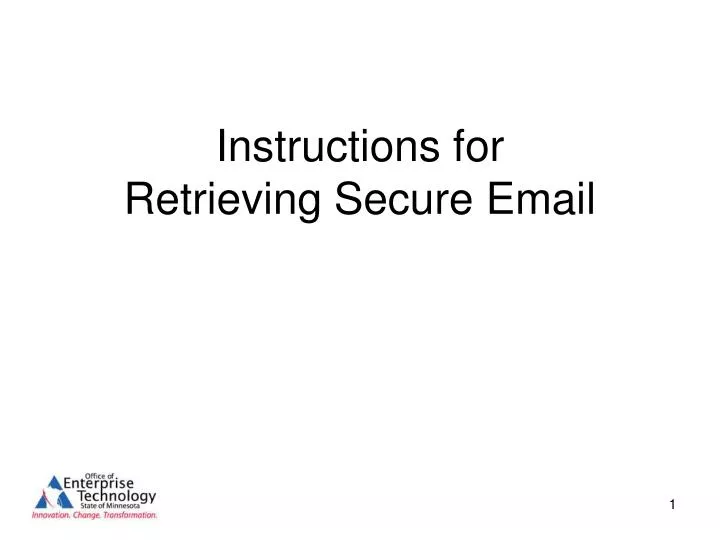 instructions for retrieving secure email