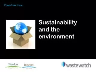 Sustainability and the environment