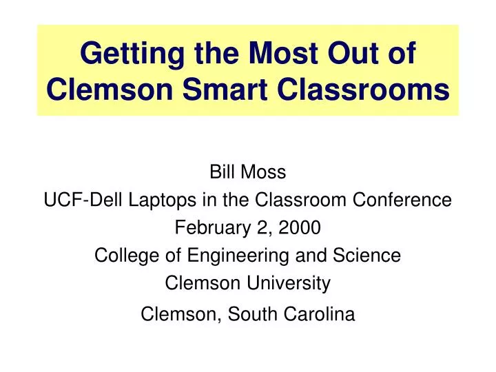 getting the most out of clemson smart classrooms