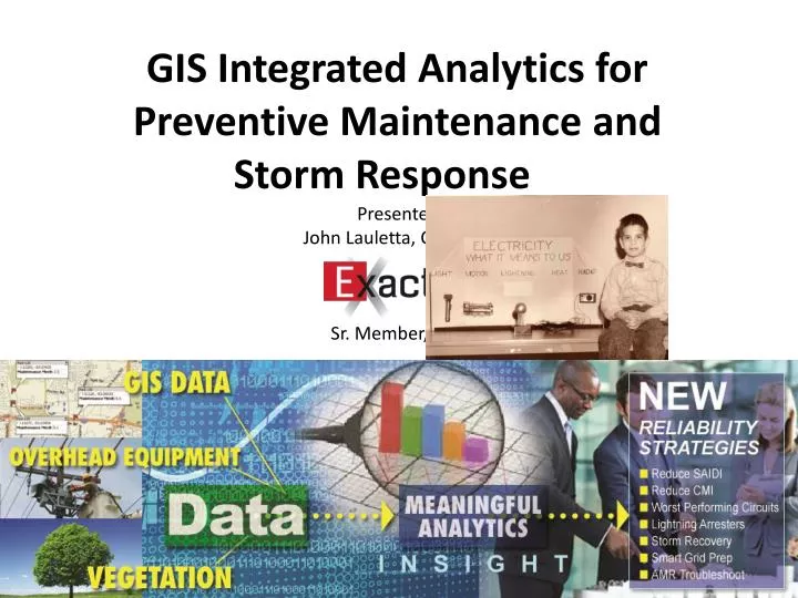 gis integrated analytics for preventive maintenance and storm response