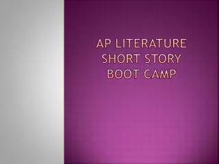 AP Literature short story boot camp