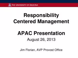 Responsibility Centered Management APAC Presentation August 26, 2013