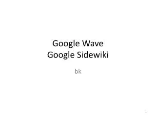 google wave google sidewiki