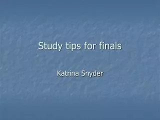 Study tips for finals