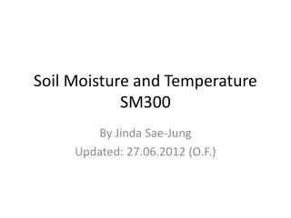 Soil Moisture and Temperature SM300