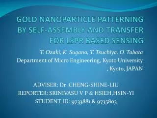 GOLD NANOPARTICLE PATTERNING BY SELF-ASSEMBLY AND TRANSFER FOR LSPR BASED SENSING
