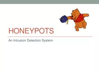 Honeypots