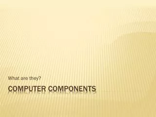 Computer Components