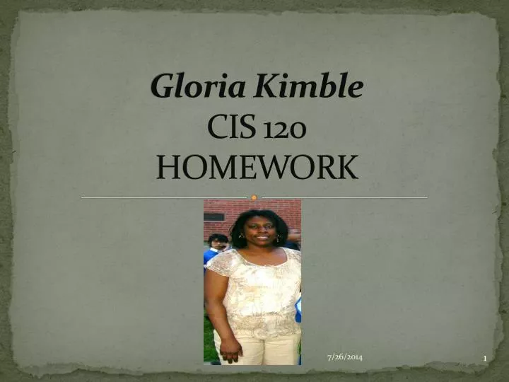 gloria kimble cis 120 homework