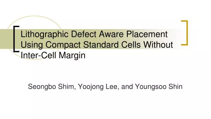 lithographic defect aware placement using compact standard cells without inter cell margin