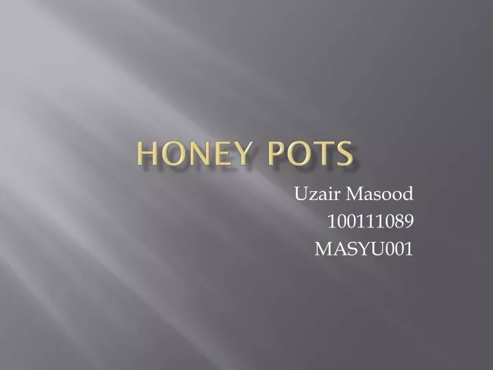 honey pots