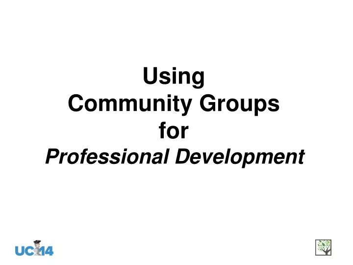 using community groups for professional development