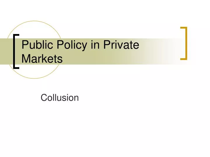 public policy in private markets