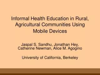Informal Health Education in Rural, Agricultural Communities Using Mobile Devices