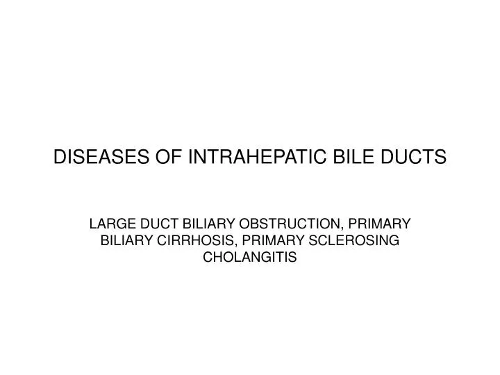 diseases of intrahepatic bile ducts