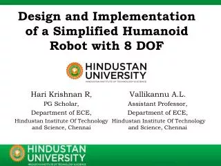 Design and Implementation of a Simplified Humanoid Robot with 8 DOF