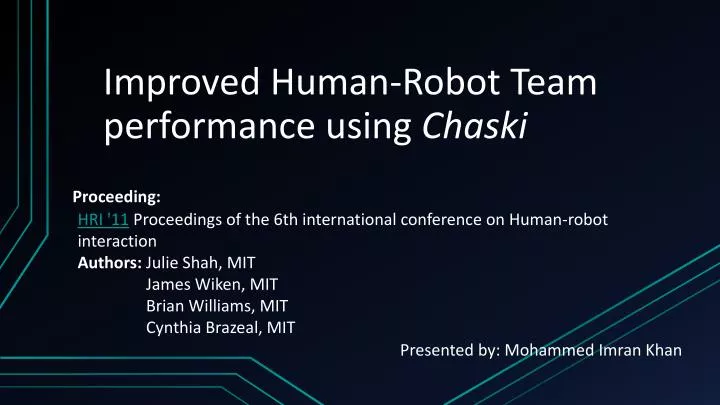 improved human robot team performance using chaski