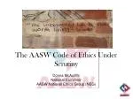 The AASW Code of Ethics Under Scrutiny - slide 1