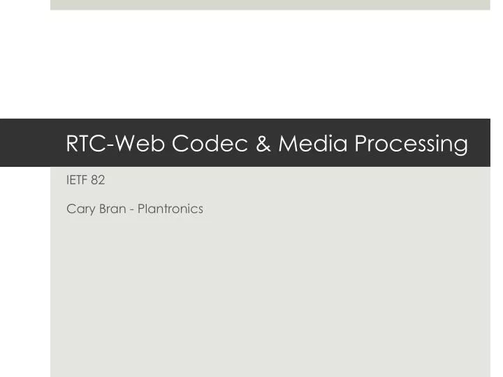 rtc web codec media processing