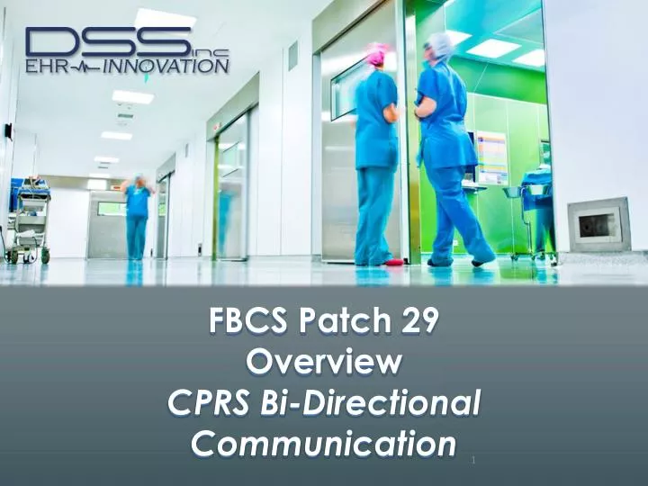 fbcs patch 29 overview cprs bi directional communication