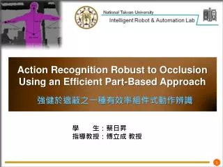 Action Recognition Robust to Occlusion U sing an Efficient Part-Based Approach