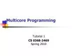 Multicore Programming - slide 1