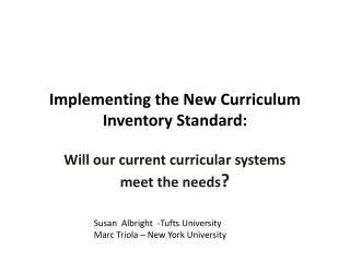 Implementing the New Curriculum Inventory Standard: