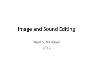 Image and Sound Editing